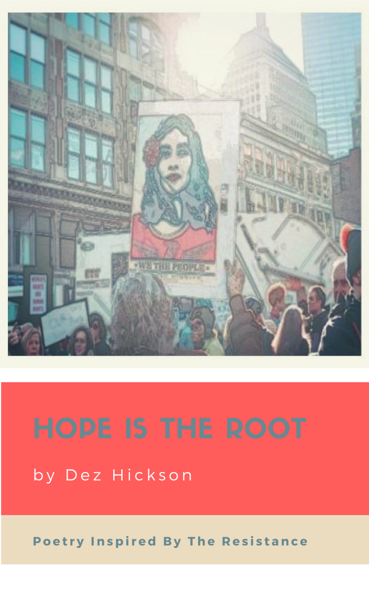 Hope Is The Root: Poetry Inspired by The Resistance